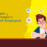 Being Self-Employed – 5 Advantages And Disadvantages