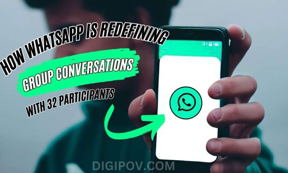 How WhatsApp is Redefining Group Conversations with 32 Participants website banner