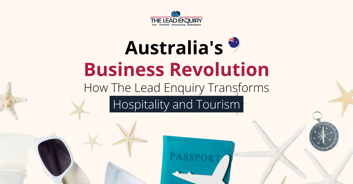 How The Lead Enquiry Transforms Hospitality and Tourism
