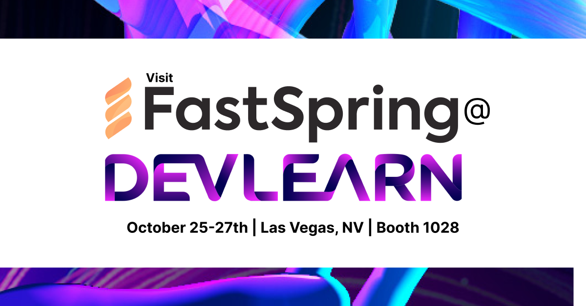 Join FastSpring at DevLearn 2023!