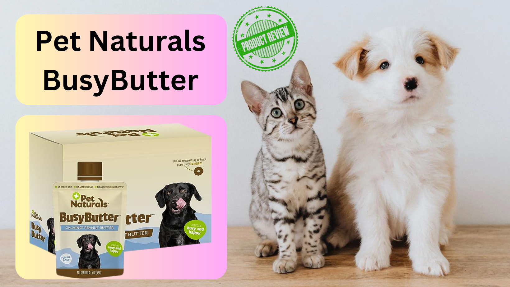 Pet Naturals Busy Butter | Amazon Pets Essentials - NZ Affiliates