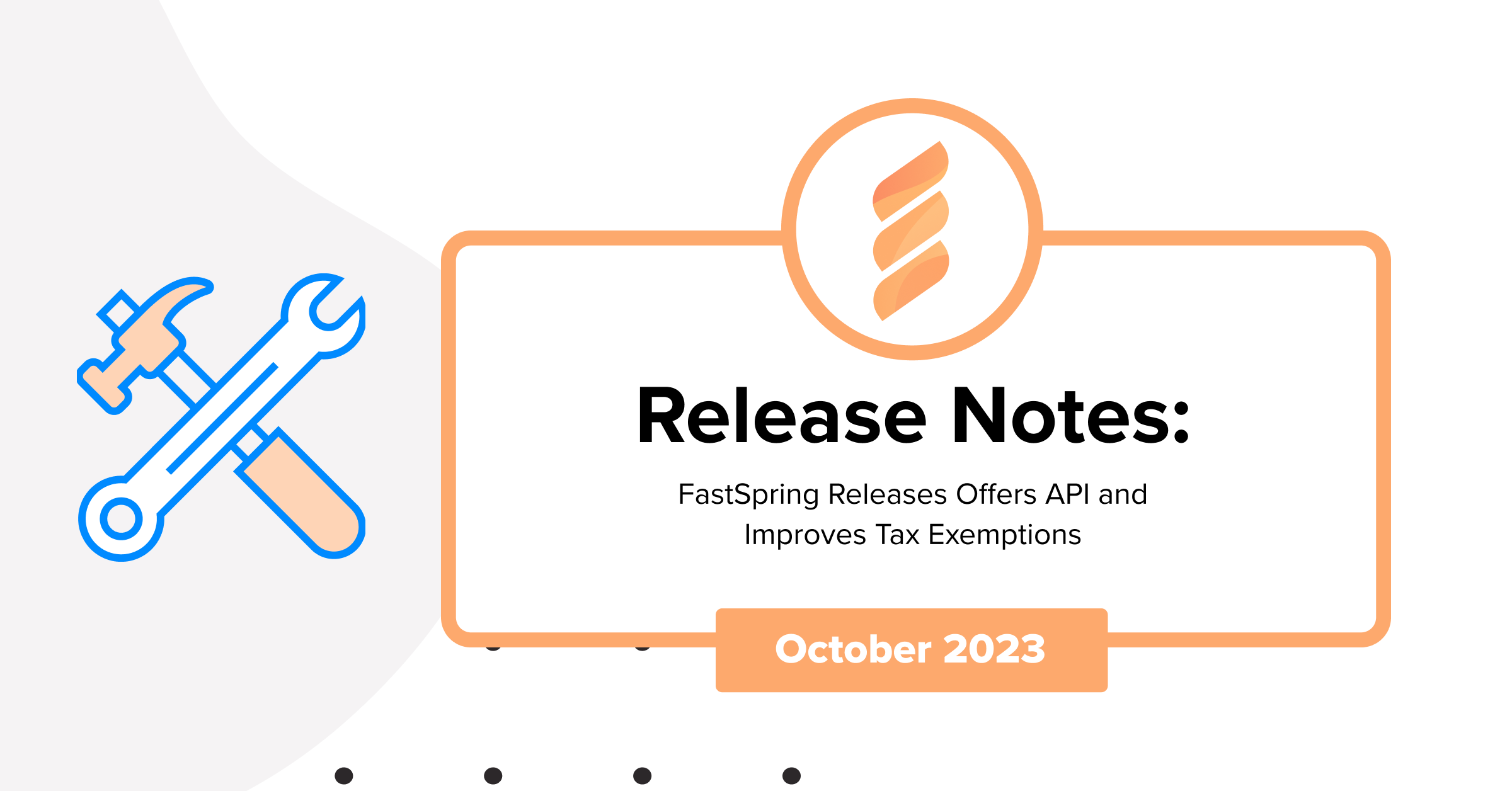 Release Notes | October 2023: Updates to Tax Exemptions and New Offers API