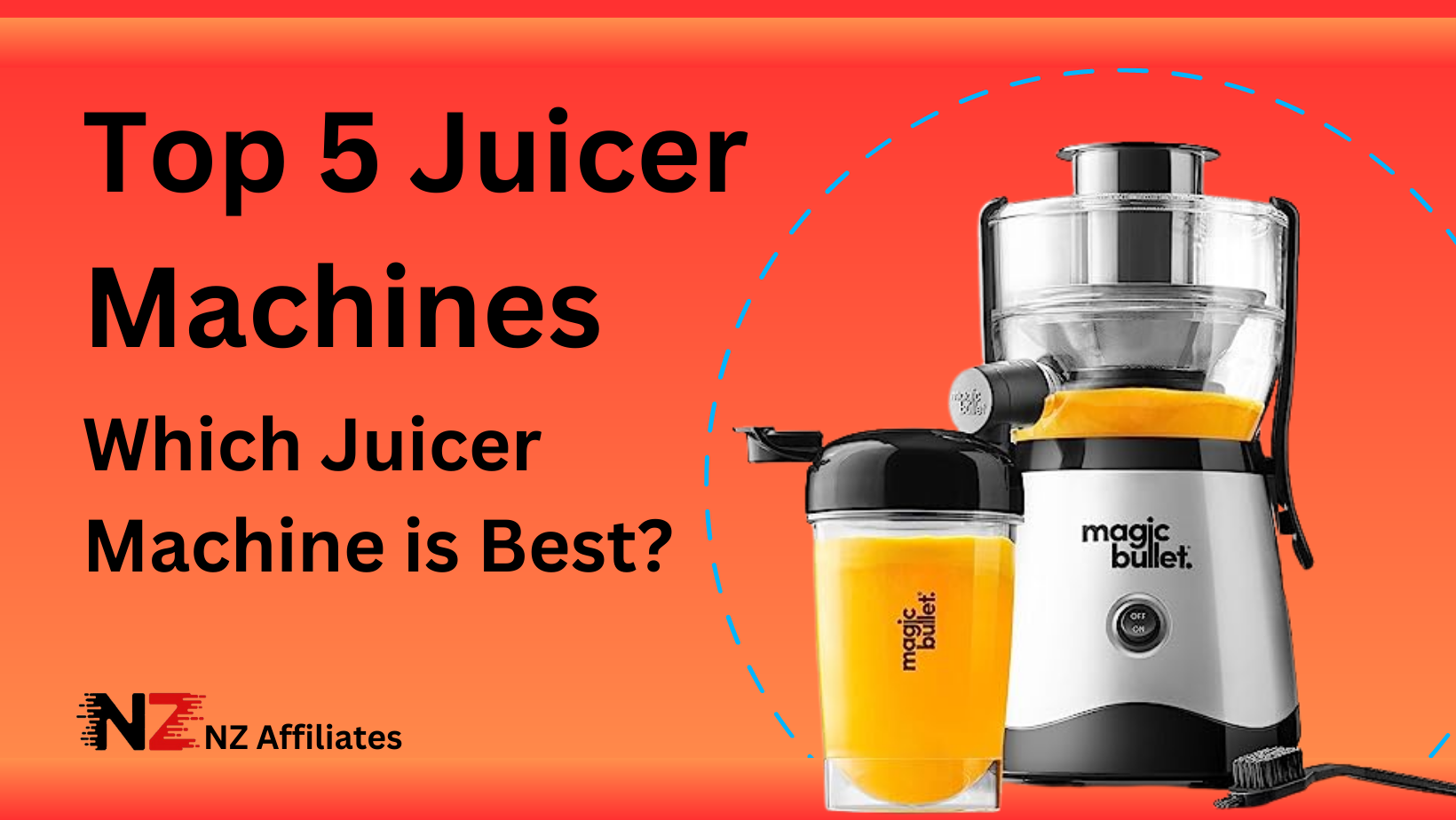 Top 5 Juicer Machines | Which Juicer Machine is best? - NZ Affiliates