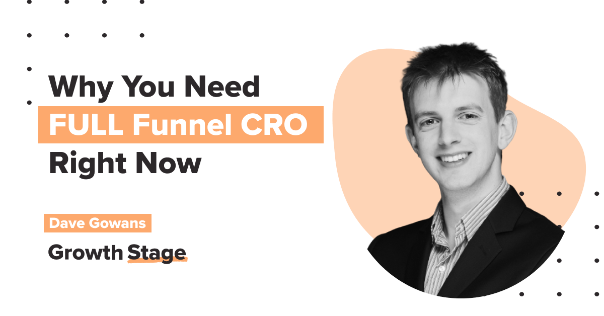 Why You Need FULL Funnel CRO Right Now