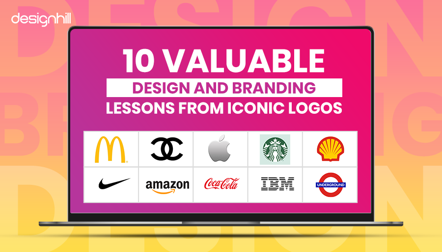 10 Valuable Design And Branding Lessons From Iconic Logos
