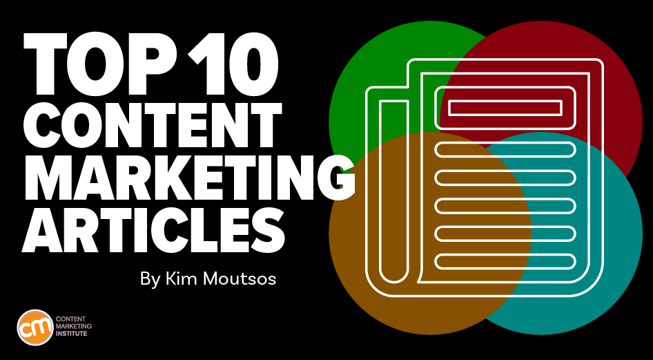 10 Content Marketing Articles Readers (Like You) Loved This Year