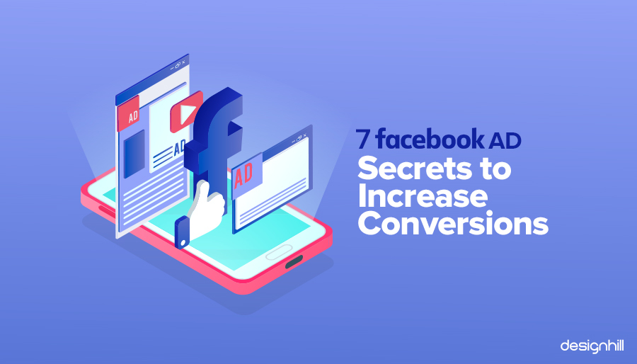 7 Facebook Ad Secrets to Increase Conversions
