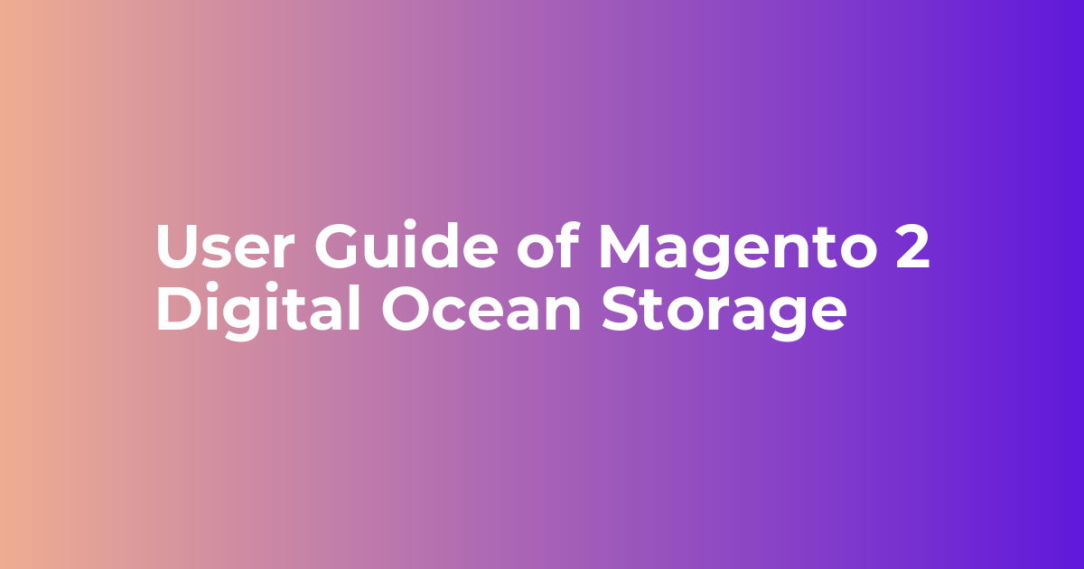 Guide for Magento 2 Digital Ocean