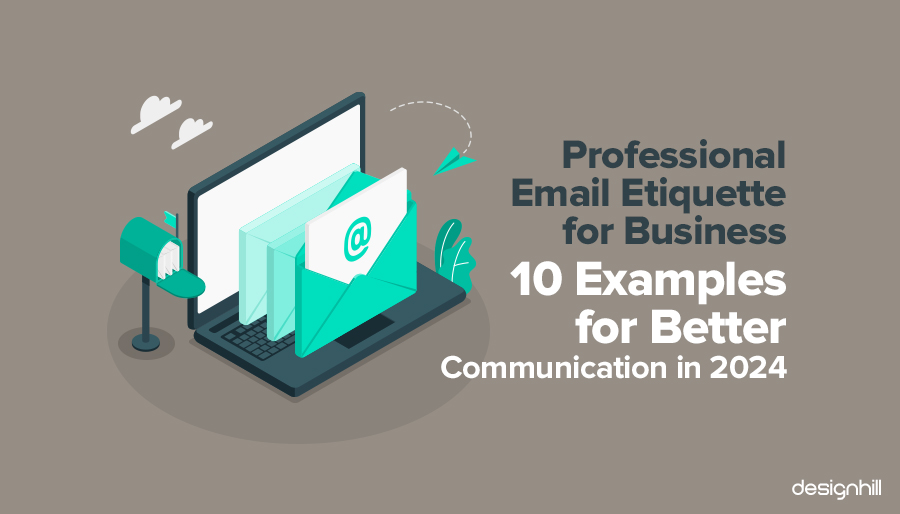 Professional email etiquette for business: 10 examples for Better Communication in 2024