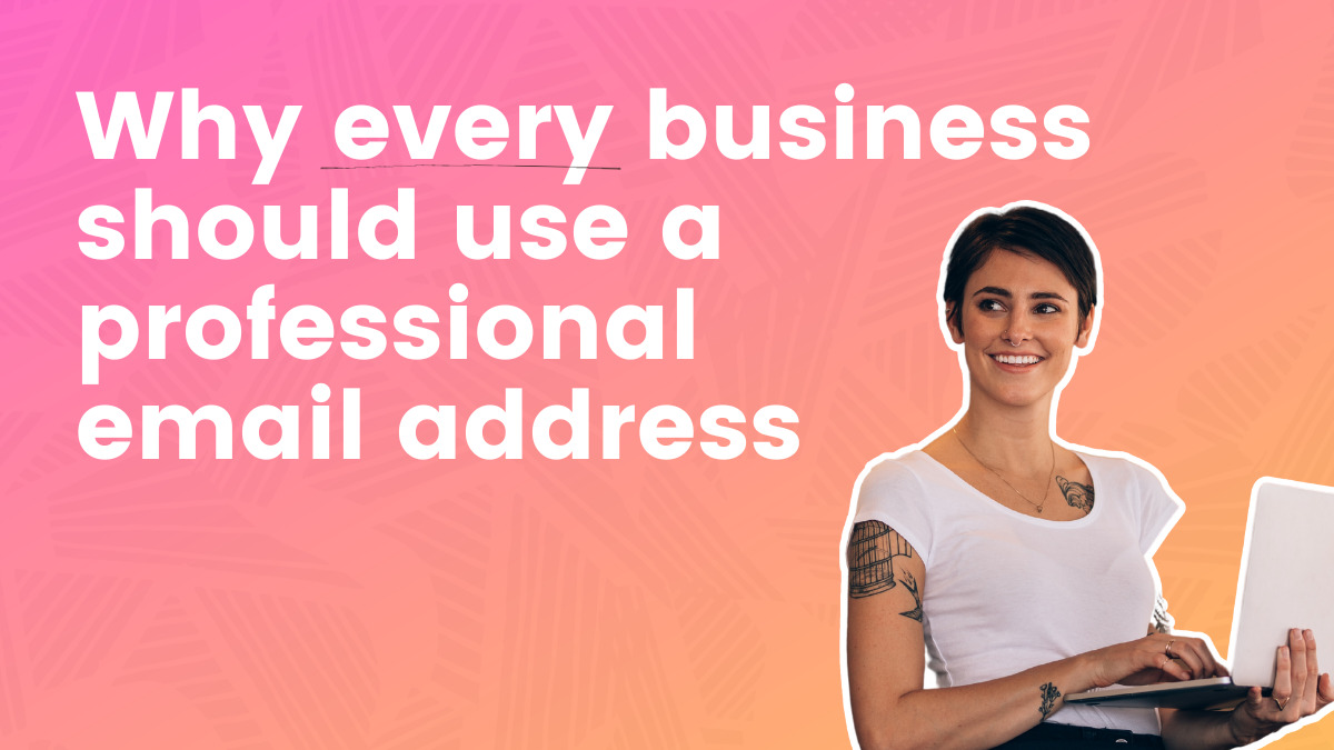 Why businesses need a professional email address