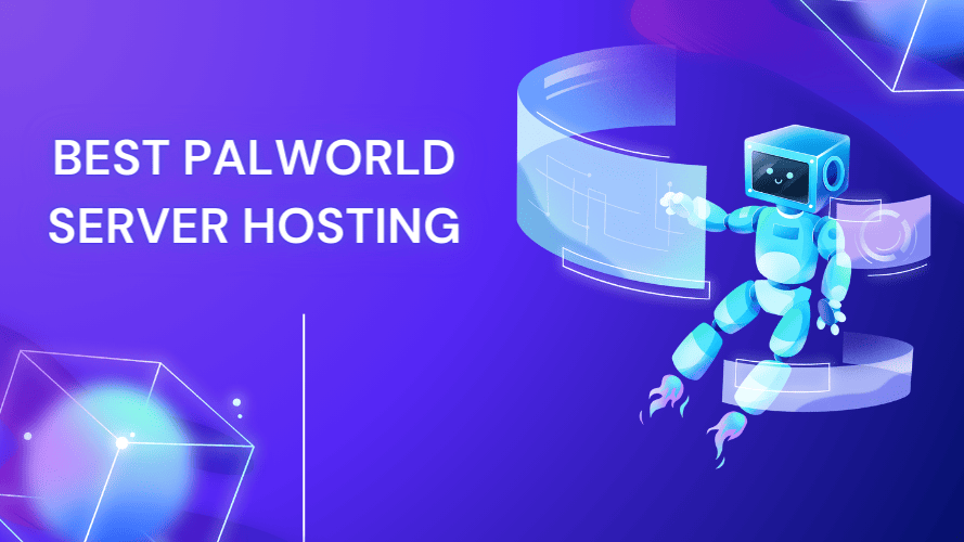 4 Best Palworld Server Hosting 2024 [Gamer Opinion]