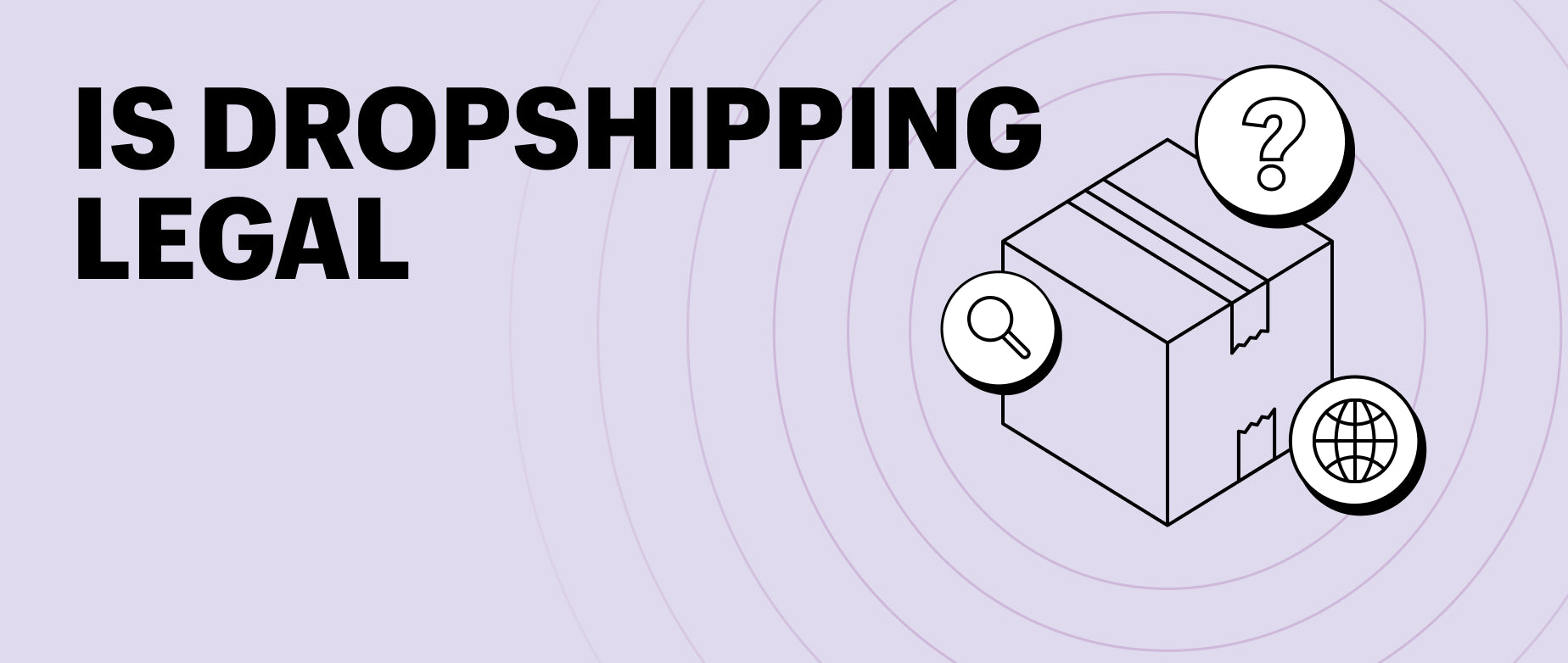 Is Dropshipping Legal? A Guide to the Legal Risks (2024)